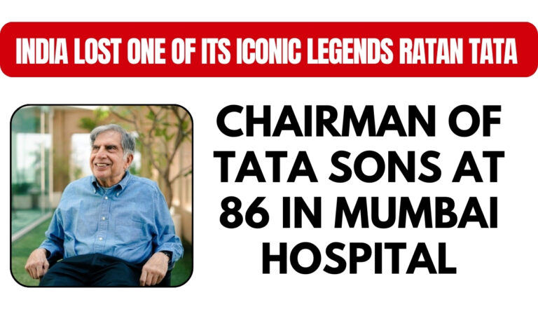 India lost one of its iconic legends Ratan Tata, Chairman of Tata Sons at 86 in Mumbai Hospital